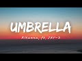 Rihanna - Umbrella (Lyrics) ft. JAY-Z Mp3 Song