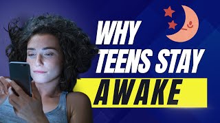 Blame the Hormones! The Surprising Truth About Why Teens Stay Up Late