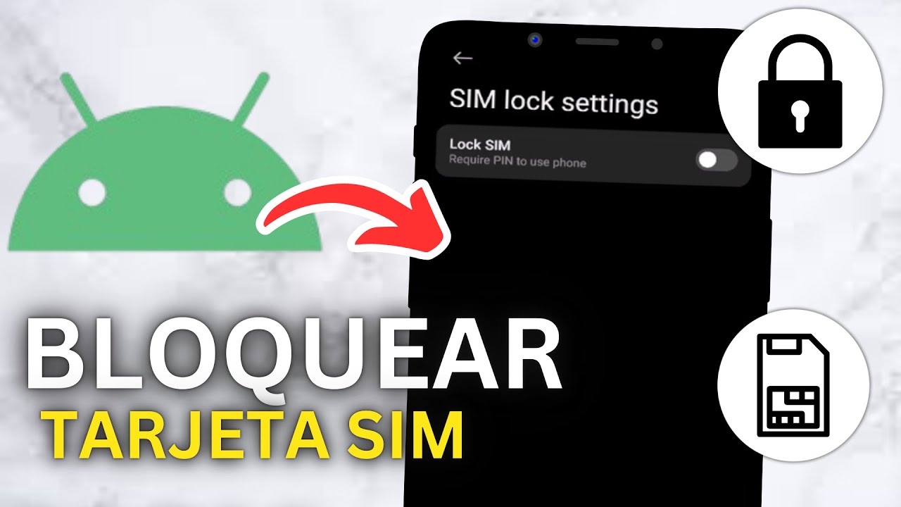 Cómo Bloquear La Tarjeta SIM En Android - Tutorial