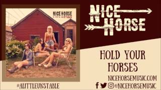 Nice Horse - Hold Your Horses (Official Audio)