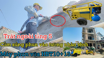 Máy phun vữa HBT10+13 Thái Vương thực tế phun nhà 5 Tầng bàn giao lắp đặt cho anh Quyền ở Sóc Sơn