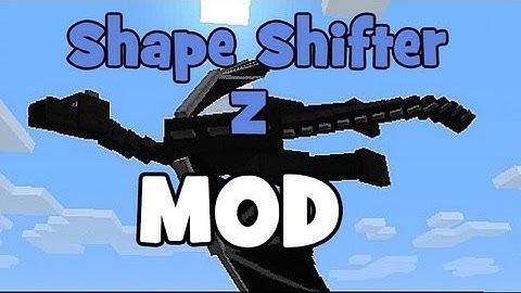 Minecraft - Shape Shifter Z Mod