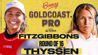 Sally Fitzgibbons vs Tessa Thyssen | Bonsoy Gold Coast Pro presented by GWM - Round of 16