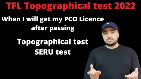 When I will get my Pco licence after passing topographical test  /PCO licence London /Seru test