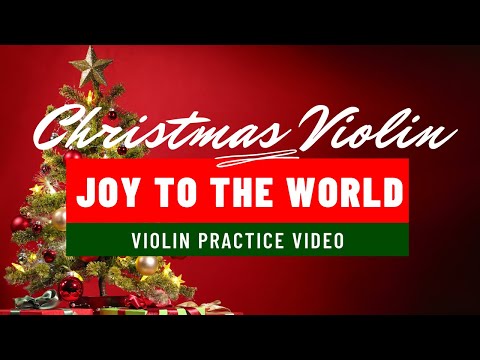 Holiday: Joy To The World - Violin Practice Video
