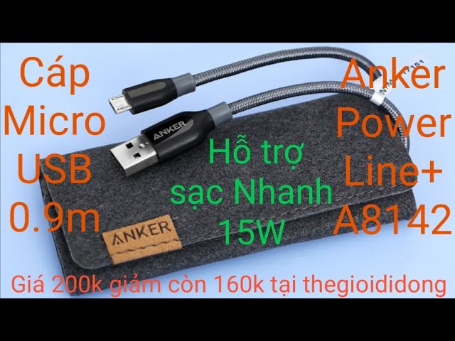 Cáp Micro USB 0.9m Anker A8142 Sạc nhanh 15W 200k giảm còn 160k