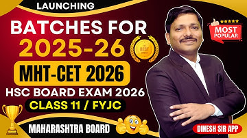 LAUNCHING BATCHES FOR 2026 BY DINESH SIR: MHT-CET 2026, CLASS 12 HSC, CLASS 11 | MAHARASHTRA BOARD