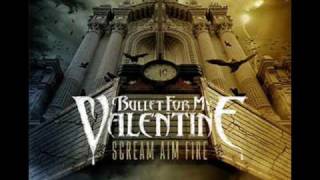 Bullet For My Valentine - Scream Aim Fire