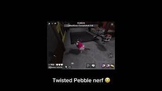 Twisted Pebble Nerf Is Crazy