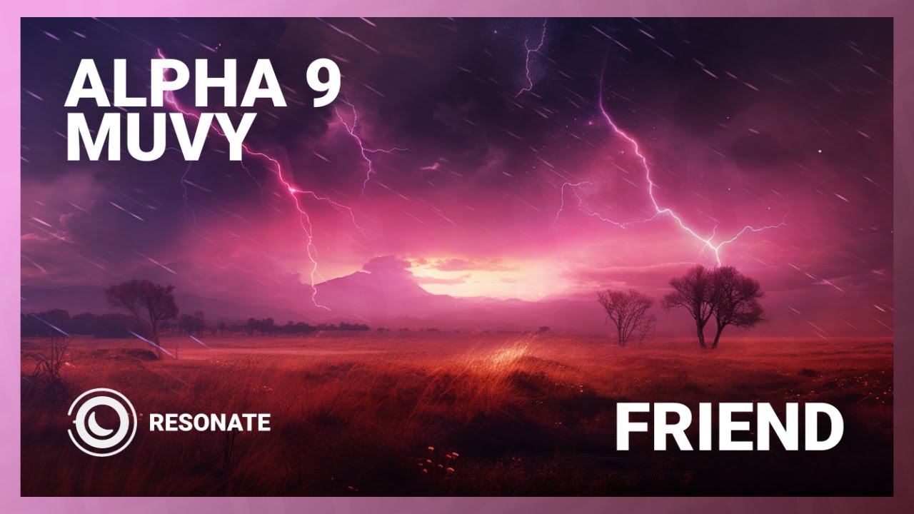 Watch ALPHA 9 & Muvy - Friend (Extended Mix) on YouTube Watch ALPHA 9 & Muvy - Friend (Extended Mix) on YouTube