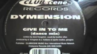 DYMENSION   Give in to me Dance Mix 1994 Resimi