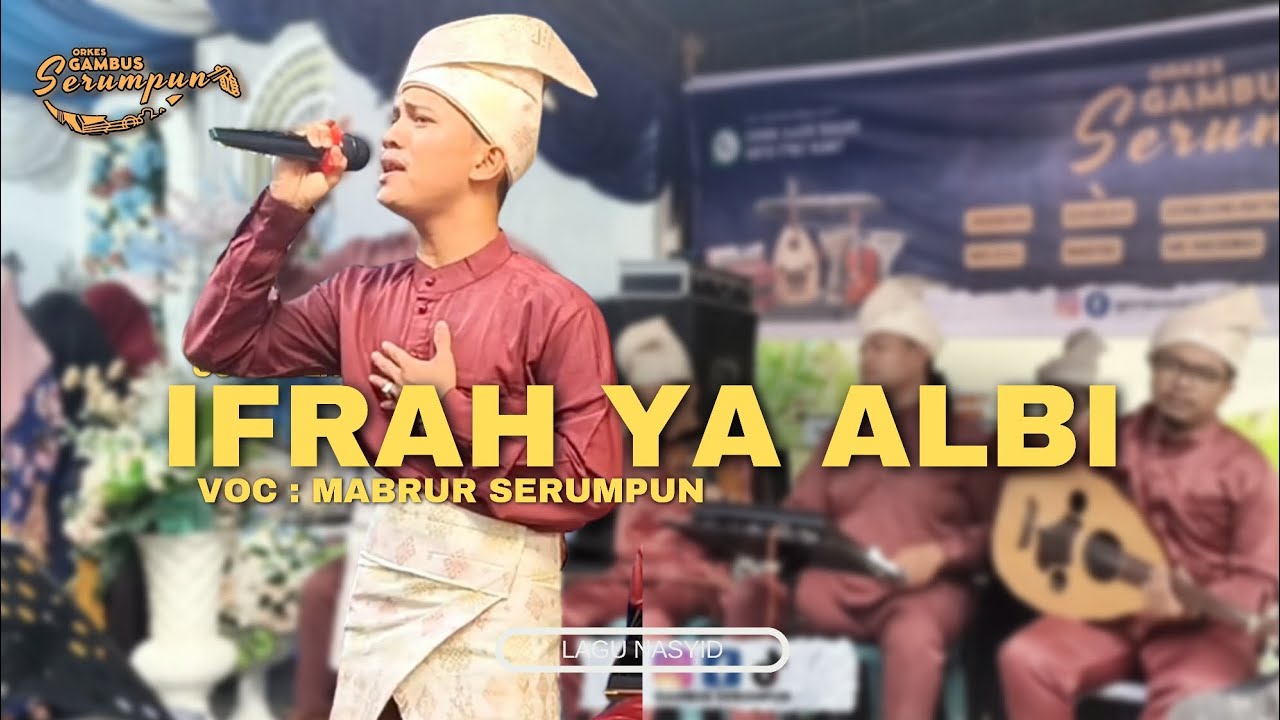 Gambus Serumpun | Cover Lagu Ifrah Ya Albi | Voc. Ahmad Mabrur Sinambela