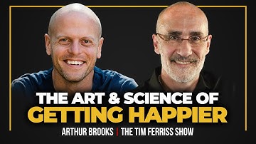 How to Be Happy — Arthur C. Brooks Interview