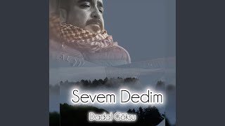 Sevem Dedi̇m