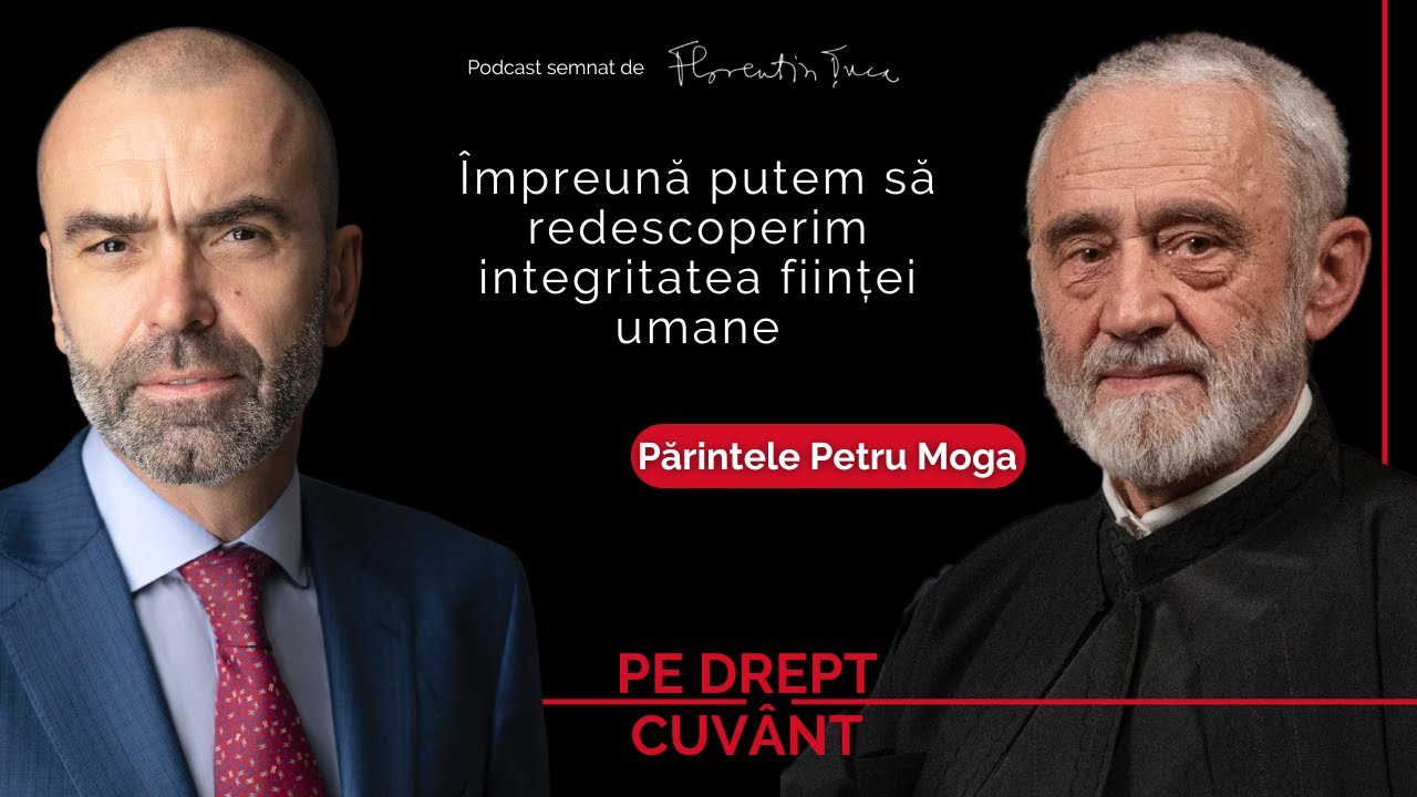 DE CE ALERGĂM SPRE DISOLUȚIA A TOT CE ESTE UMAN ȘI OMENESC? | PĂRINTELE PETRU MOGA, PE DREPT CUVÂNT