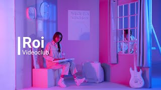 Videoclub - Roi 가사, 해석