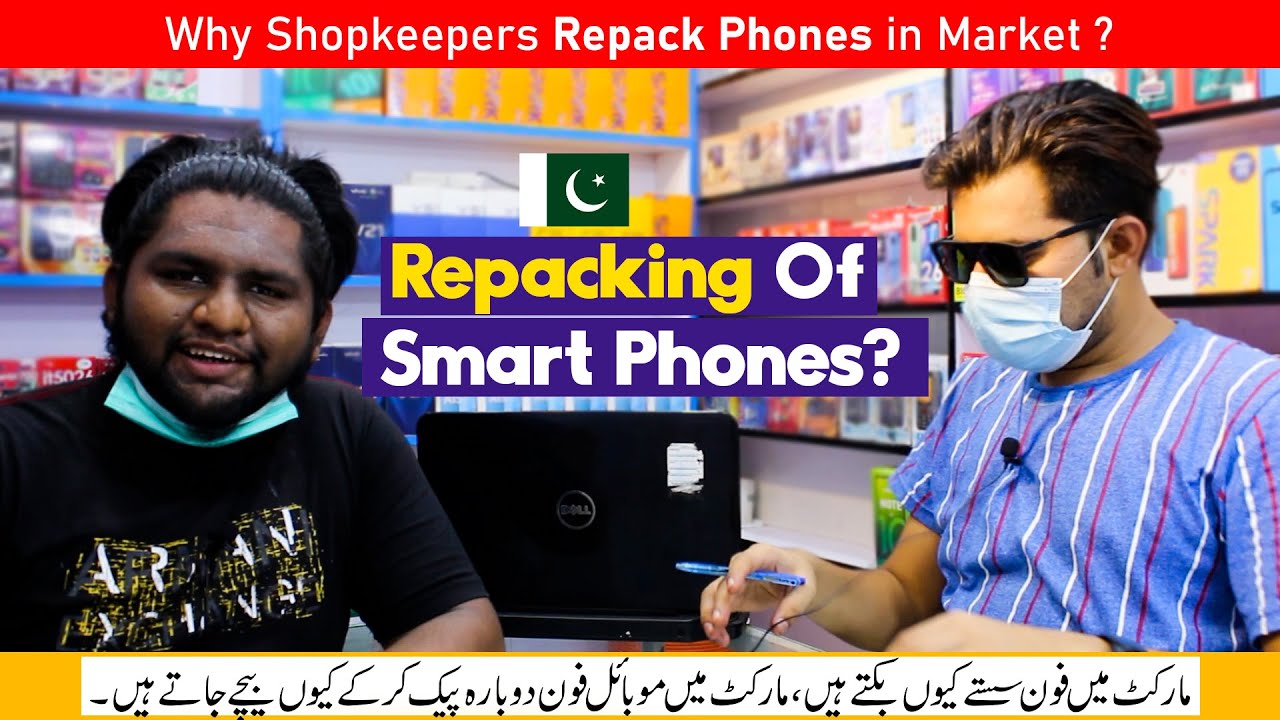 Why Shopkeepers Repack Phones ? Repacking of Smartphones in Mobile ...