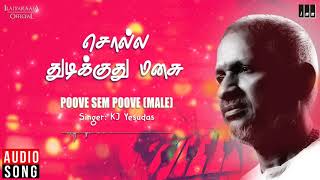 Video thumbnail of "Poove Sem Poove Song | Solla Thudikuthu Manasu Movie |  KJ Yesudas | Karthik | Ilaiyaraaja Official"