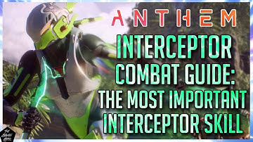 ANTHEM: THE ONE MUST KNOW SKILL INTERCEPTORS NEED TO KNOW!