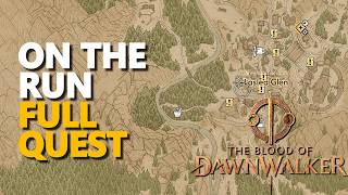 On the Run FULL QUEST The Blood of Dawnwalker
