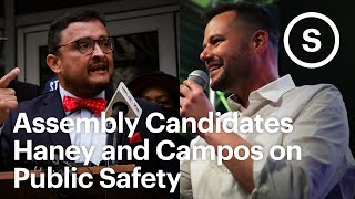 Assembly Candidates Haney and Campos on Public Safety