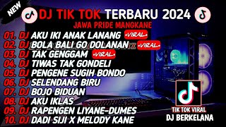 LAGU DJ JAWA FULL ALBUM TERBARU 2024🎶 DJ AKU IKI ANAK LANANG 🎶 DJ BOLA BALI DOLANAN - VIRAL TIKTOK