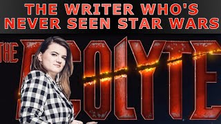 STAR WARS - THE ACOLYTE - THE WRITER WHO'S NEVER SEEN STAR WARS