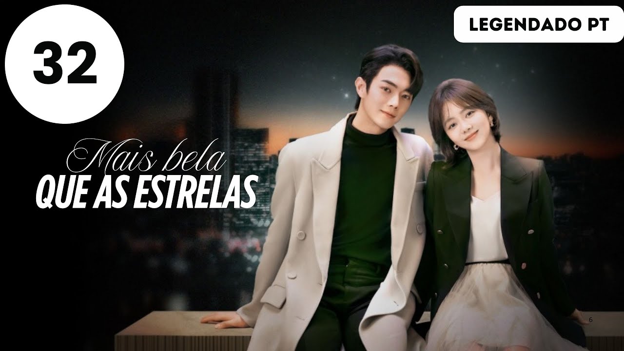 【Legendado - PT】 ▶Drama: Mais Bela que as Estrelas - As Beautiful as You (Episódio 32)
