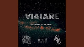 Viajare (feat. SakroBeat's) - Susurro Basskez