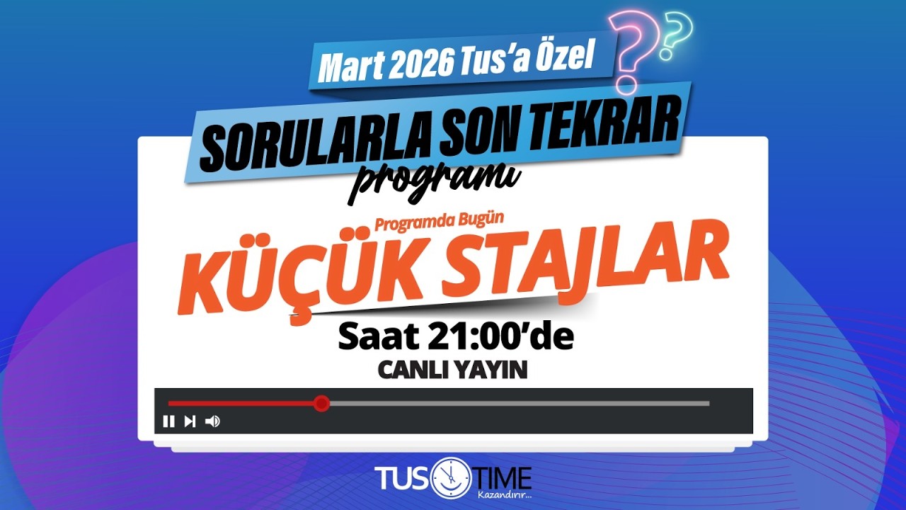 SORULARLA SON TEKRAR - KÜÇÜK STAJLAR