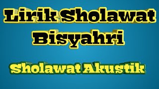Sholawatbertasbih I Lirik Sholawat Bisyahri Sholawat terbaik
