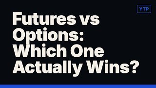 Futures vs Options: Which One Actually Wins?