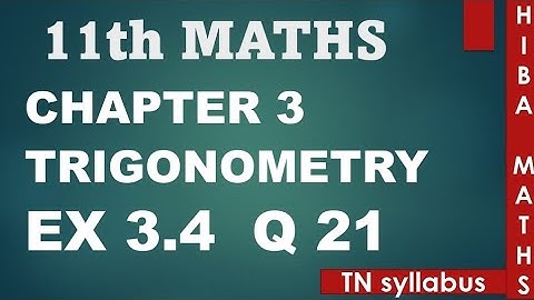 11th maths chapter 3 exercise 3.4 question 21 TN syllabus hiba maths