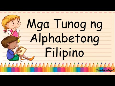 MGA TUNOG NG ALPABETONG FILIPINO - YouTube