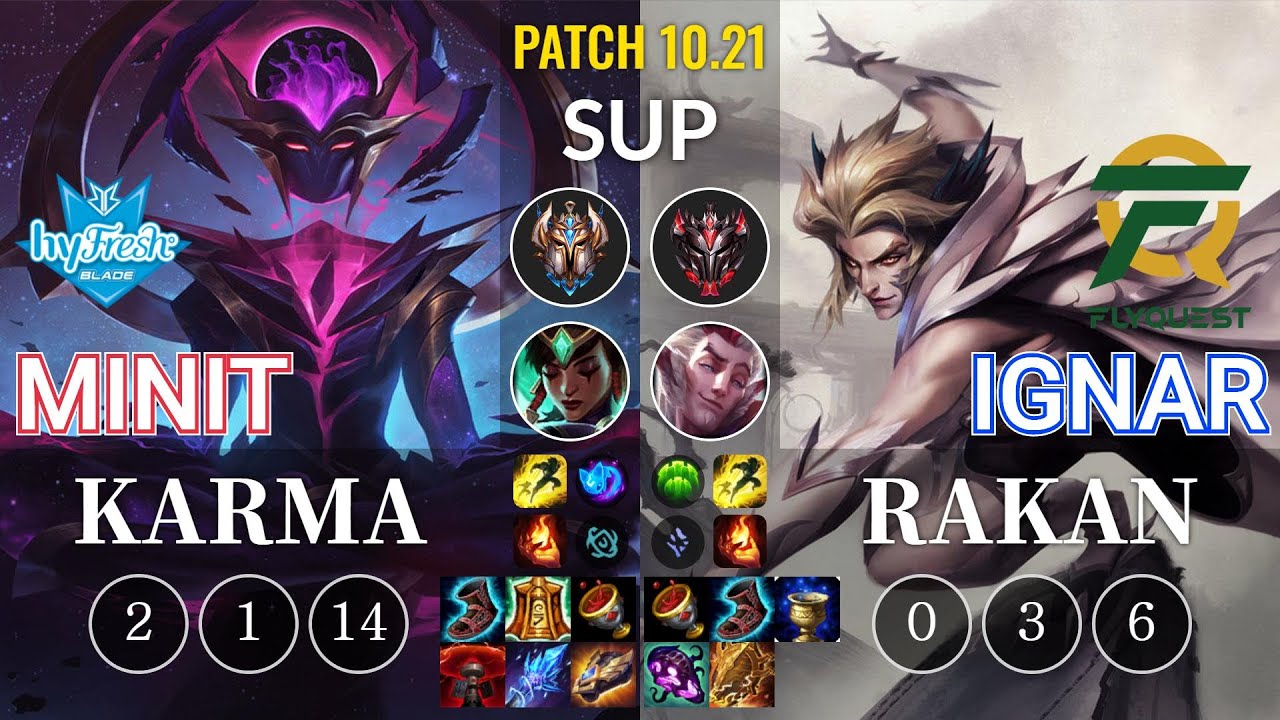 hyF Minit Karma vs FLY IgNar Rakan Sup - KR Patch 10.21