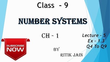 Class 9 maths ch 1 Ex 1.3 (Q4 Q5 Q6 Q7 Q8 Q9) || Number System || Lecture 5