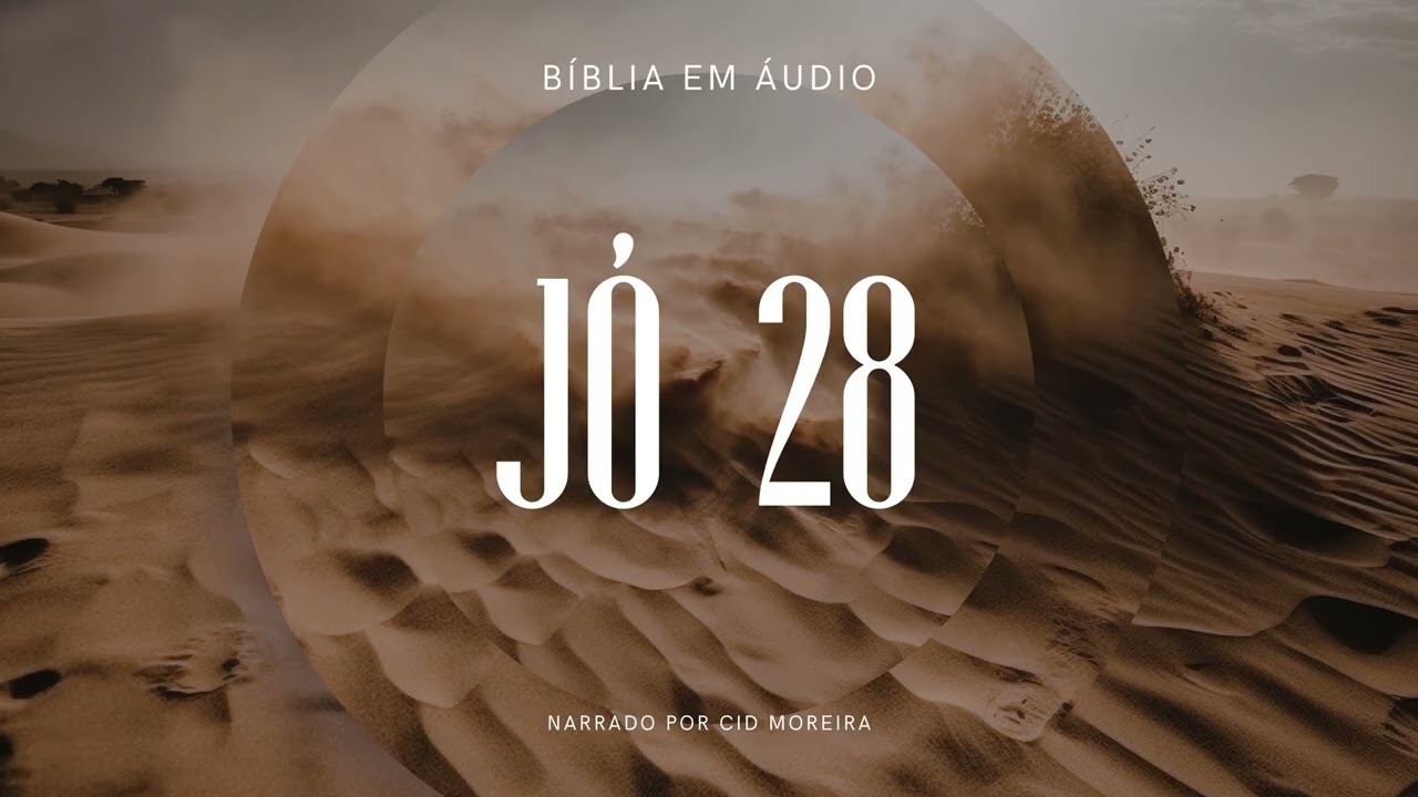 Jó 28 | Bíblia em Áudio (Narrado por Cid Moreira)