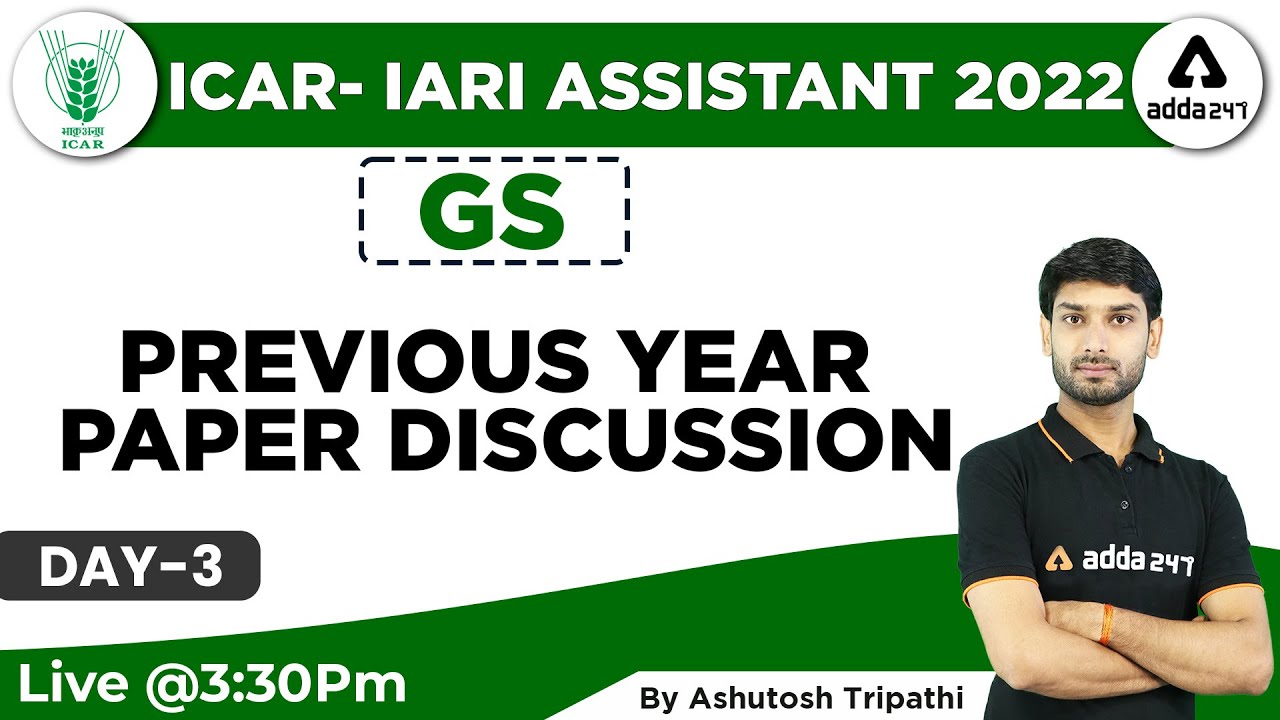 ICAR IARI Assistant Recruitment 2022 | GS | Previous Year Paper Discussion #3 By Ashutosh Tripathi