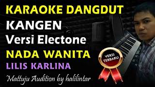 Karaoke Dangdut Kangen Lilis Karlina  Nada Wanita