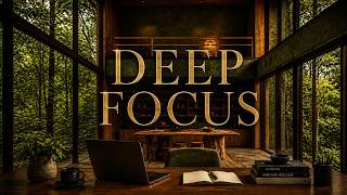 Deep Focus  For Study U0026 Work  No Distraction Ambient Focus Sounds