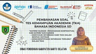 Pembahasa Soal TKA Bahasa Indonesia SD, Pemahaman Kontekstual (Teks Ikhtisar dan Informasi Tersurat)