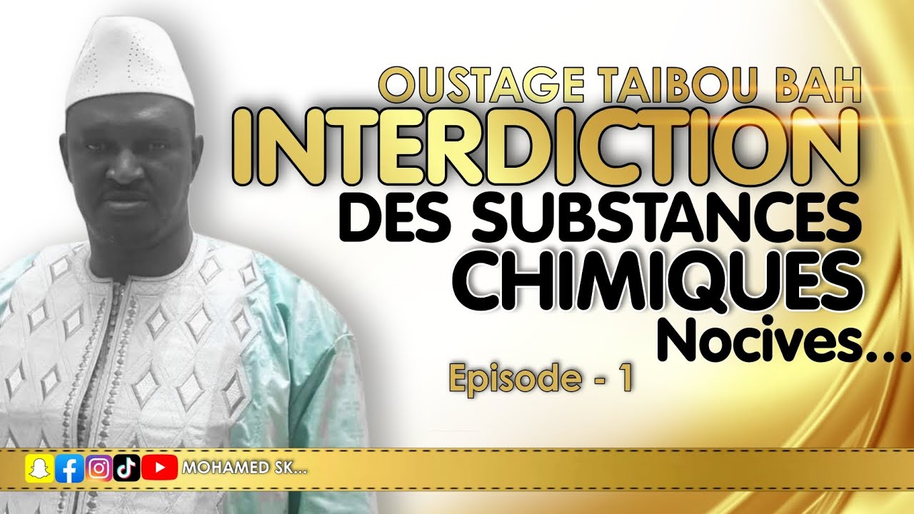 OUSTAGE TAIBOU BAH - interdiction des substances chimiques nocives EP1.