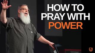 James 5:13-18 || How To Pray With Power: Practical Christianity Pt. 28