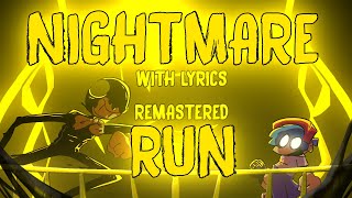Video thumbnail of "NIGHTMARE RUN with LYRICS (REMASTER) | INDIE CROSS with LYRICS!"