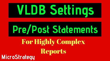 VLDB Settings Pre Post Statements - MicroStrategy