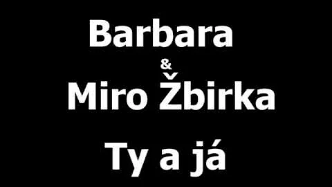 Barbara & Miro birka - Ty a j