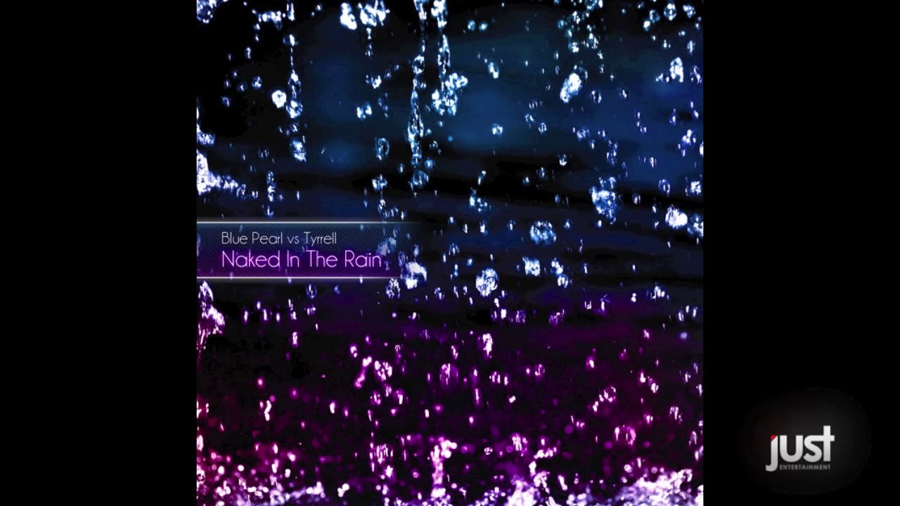 Blue Pearl Feat. Tyrrell - Naked In The Rain (Dave Lambert & Elektrokid Rmx)