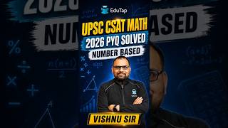 UPSC CSAT 2026 PYQ | Number Based Question Explained