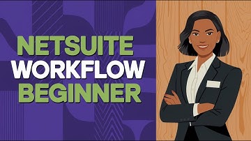 Workflow Customization in Netsuite | Netsuite Workflow Beginner | Netsuite Tutorials for beginners