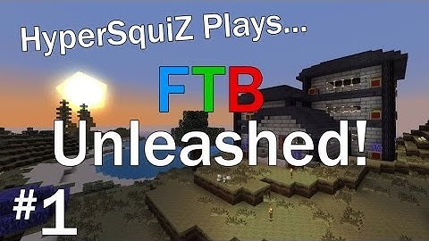 HyperSquiZ Plays FTB Unleashed! - Tinkers Contruct